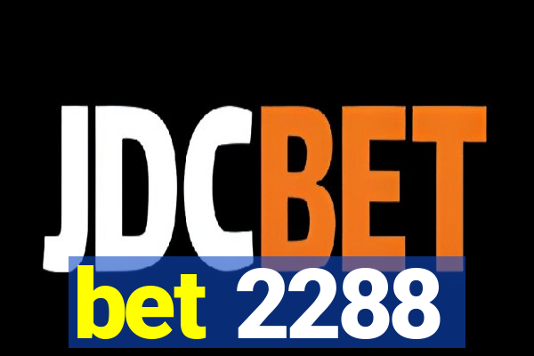 bet 2288